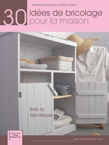 30 idées de bricolage pour la maison