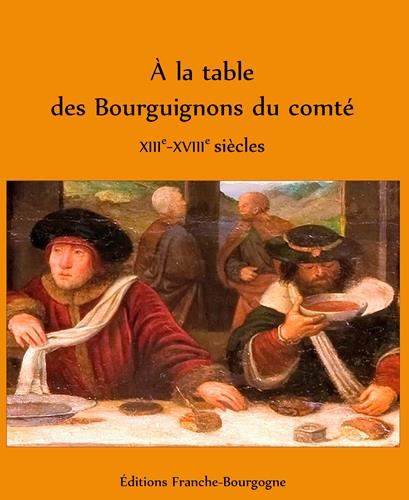 À la table des Bourguignons du comté