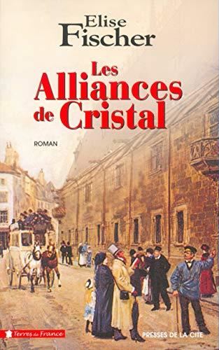 Alliances de cristal (Les )