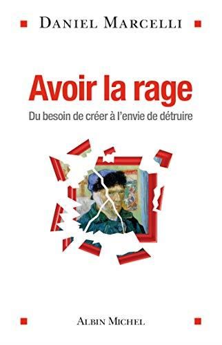 Avoir la rage