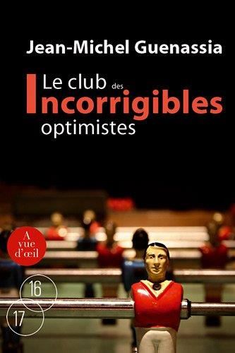Club des incorrigibles optimistes (Le)t.1