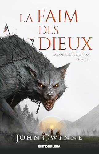 Confrérie du sang (La) T.Tome 2 : La faim des dieux