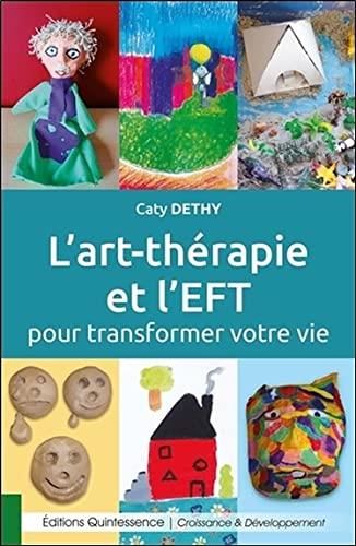 L'Art-thérapie et l'EFT pour transformer votre vie