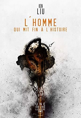 L'Homme qui mit fin à l'histoire