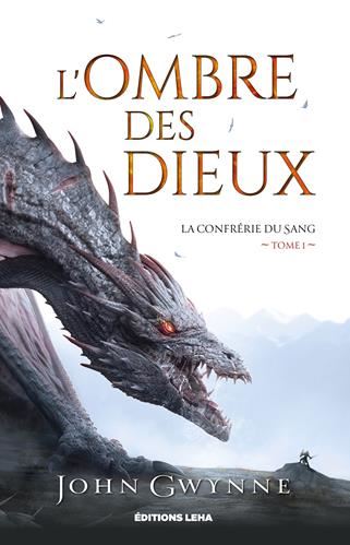 La Confrérie du sang T.01 : Ombre des dieux (L')