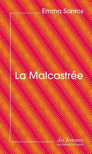 La Malcastrée