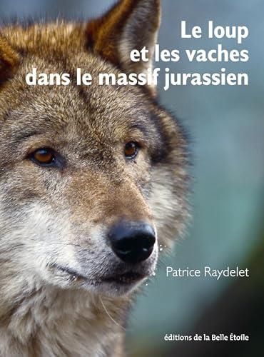 Le Loup et les vaches dans le massif jurassien