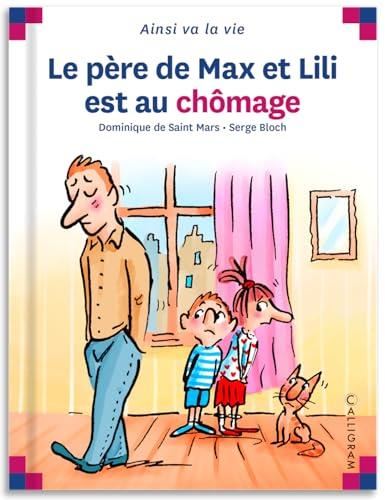 Le Père de Max et Lili est au chômage