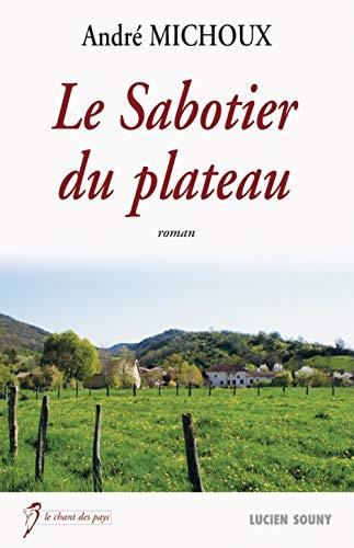 Le Sabotier du plateau