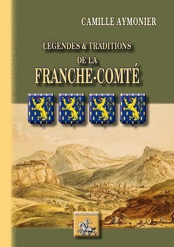 Légendes & traditions de la Franche-Comté