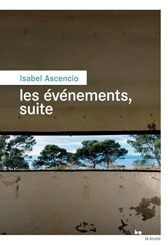 Les Evénements, suite