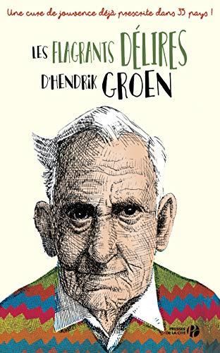 Les Flagrants délires d'Hendrik Groen