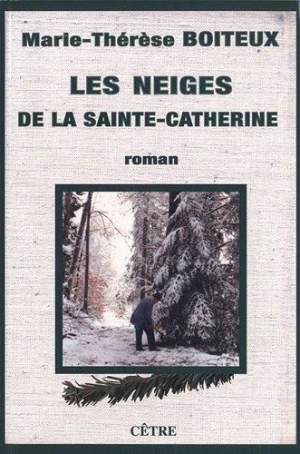 Les Neiges de la Sainte-Catherine