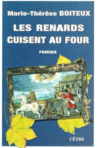 Les Renards cuisent au four