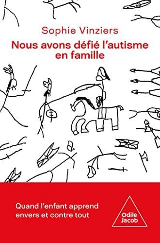 Nous avons défié l'autisme en famille