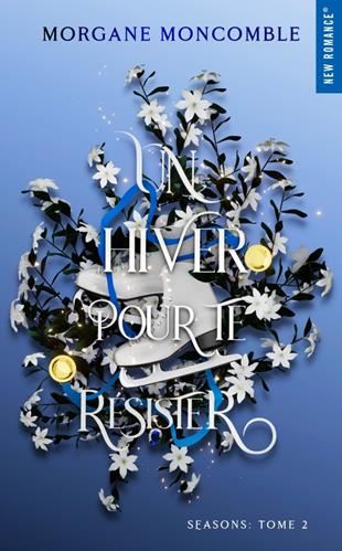 Seasons T.02 : Un hiver pour te résister