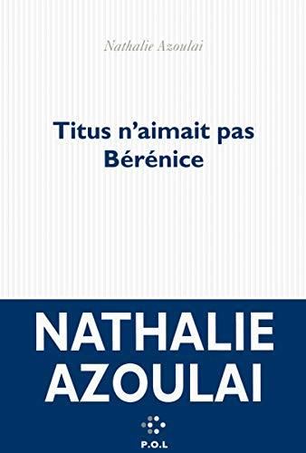 Titus n'aimait pas Bérénice