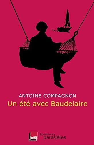 Un Eté avec Baudelaire