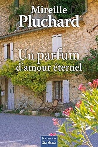 Un Parfum d'amour éternel