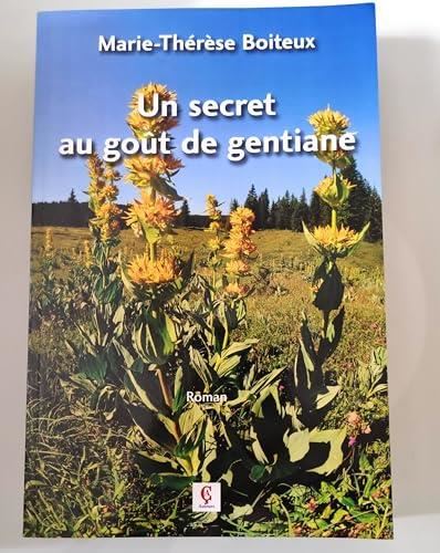 Un secret au goût de gentiane