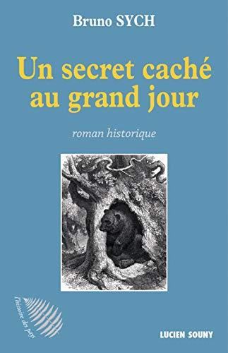 Un Secret caché au grand jour