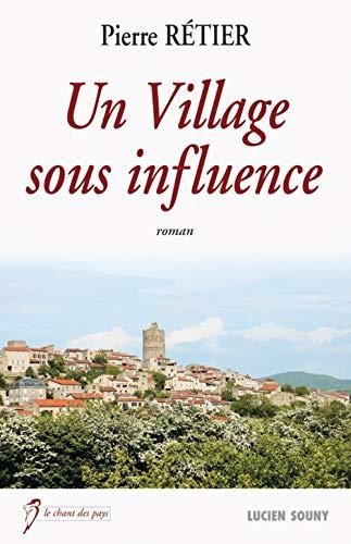 Un Village sous influence