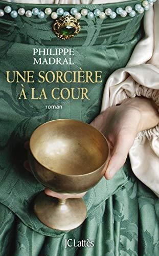 Une Sorcière à la cour